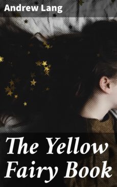 the yellow fairy book (ebook)-andrew lang-4057664148438