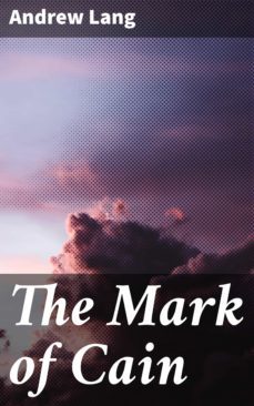 the mark of cain (ebook)-andrew lang-4057664584038
