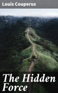 the hidden force (ebook)-louis couperus-4057664595638