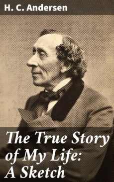 the true story of my life: a sketch (ebook)-4057664618238