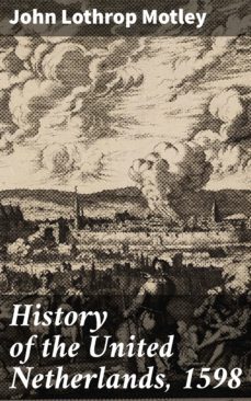 history of the united netherlands, 1598 (ebook)-4064066096038