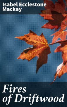fires of driftwood (ebook)-isabel ecclestone mackay-4064066180638