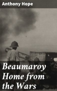 beaumaroy home from the wars (ebook)-anthony hope-4064066187538