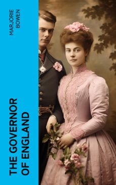the governor of england (ebook)-marjorie bowen-4066339561038