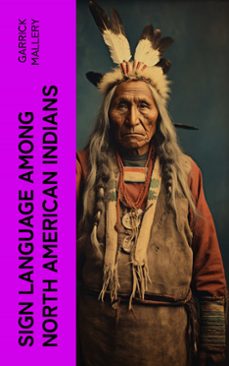 sign language among north american indians (ebook)-garrick mallery-4066339575738