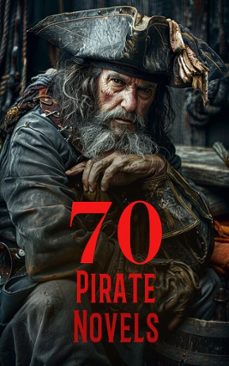 70 pirate novels (ebook)-robert louis stevenson-richard le gallienne-daniel defoe-4066339592438