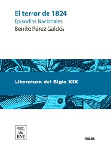 el terror de 1824 (ebook)-benito perez galdos-4099995485738