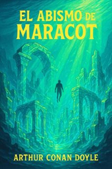 el abismo de maracot (ebook)-arthur conan doyle-7502319077238