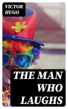 the man who laughs (ebook)-victor hugo-8596547024538