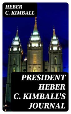 president heber c. kimball's journal (ebook)-heber c. kimball-8596547348238