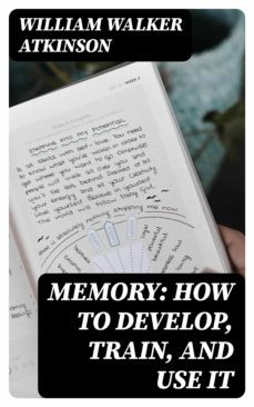 memory: how to develop, train, and use it (ebook)-8596547372738