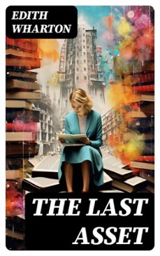 the last asset (ebook)-edith wharton-8596547724438