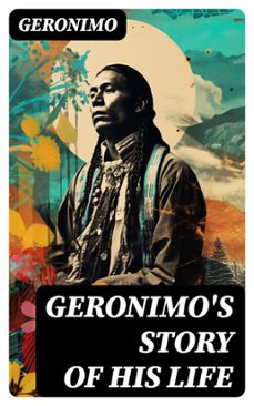 geronimo's story of his life (ebook)-8596547753438