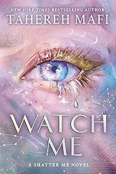 watch me-tahereh mafi-9780008718138