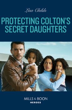 protecting colton's secret daughters (ebook)-lisa childs-9780008933838