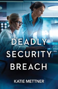 deadly security breach-katie mettner-9780008948238