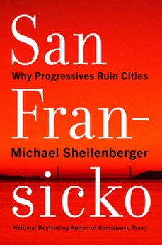 san fransicko (ebook)-michael shellenberger-9780063093638