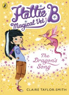 hattie b, magical vet: the dragon's song (book 1) (ebook)-claire taylor smith-9780141344638