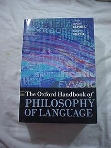 the oxford handbook of philosophy of language-ernest lepore-9780199552238