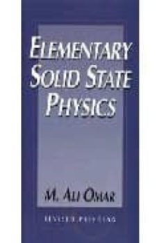 elementary solid state physics: principles and applications-m. ali omar-9780201607338
