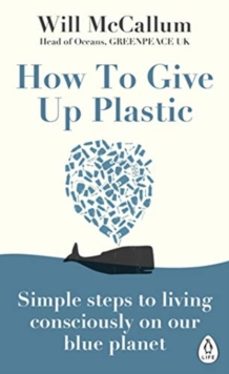 how to give up plastic-will mccallum-9780241388938
