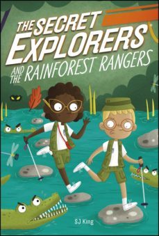 the secret explorers and the rainforest rangers (ebook)-sj king-9780241528938
