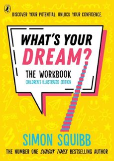 what's your dream? the workbook (ebook)-simon squibb-9780241830338
