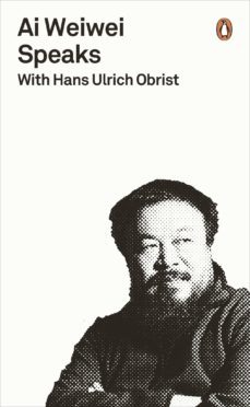 ai weiwei speaks (ebook)-hans ulrich obrist-9780241957738