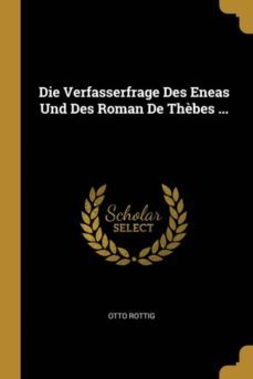 die verfasserfrage des eneas und des roman de thbes ...-9780270638738