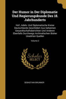 der humor in der diplomatie und regierungskunde des 18. jahrhunderts-9780270725438