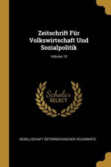 zeitschrift fur volkswirtschaft und sozialpolitik; volume 10-9780274194438