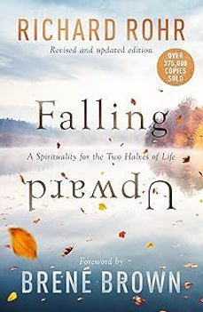 falling upward, revised and updated: a spirituality for the two halves of life-richard rohr-9780281092338
