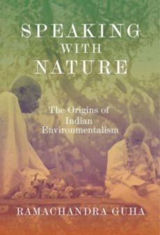 speaking with nature-ramachandra guha-9780300278538
