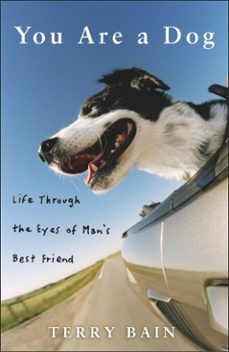 you are a dog (ebook)-terry bain-9780307549938