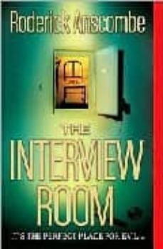 the interview room-roderick anscombe-9780312994938