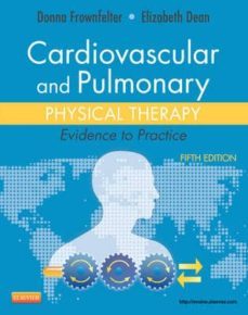 cardiovascular and pulmonary physical therapy, evidence to practi ce (5th ed.)-9780323059138