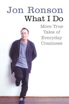 what i do (ebook)-jon ronson-9780330481038