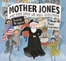 mother jones and her army of mill children (ebook)-jonah winter-9780449812938