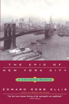 the epic of new york city-edward robb ellis-9780465030538
