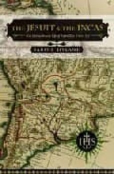 the jesuit and the incas; the extraordinary life of padre blas va lera-sabine hyland-9780472113538