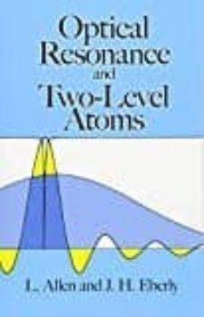 optical resonance and two-level atoms-leslie allen-9780486655338