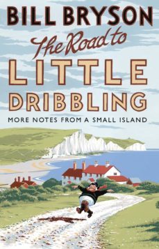 the road to little dribbling: more notes from a small island-bill bryson-9780552779838