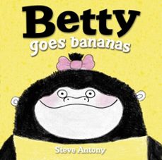 betty goes bananas (ebook)-steve antony-9780553507638
