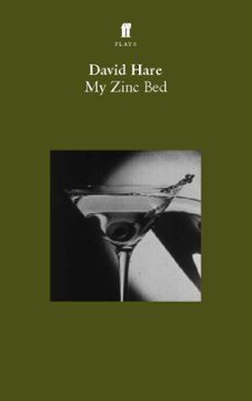 my zinc bed (ebook)-david hare-9780571300938