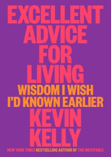 excellent advice for living (ebook)-kevin kelly-9780593654538
