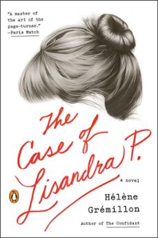 the case of lisandra p. (ebook)-helene gremillon-9780698165038
