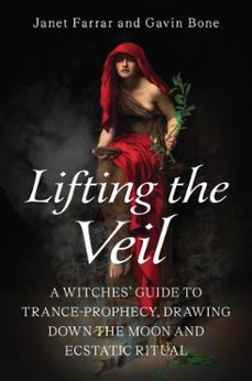 lifting the veil (ebook)-janet farrar-gavin bone-9780719831638