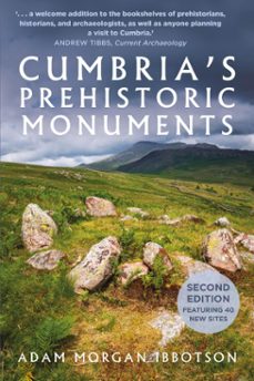 cumbria's prehistoric monuments (ebook)-adam morgan ibbotson-9780750997638