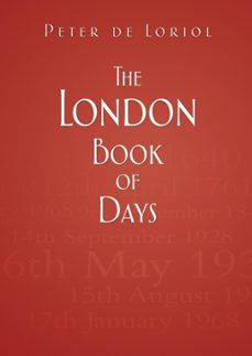 the london book of days (ebook)-peter de loriol-9780752492438