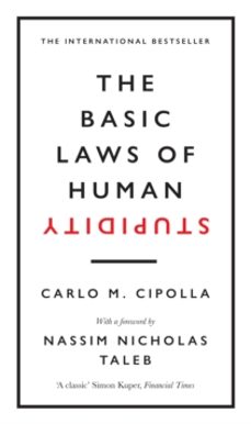 the basic laws of human stupidity-carlo m. cipolla-9780753554838